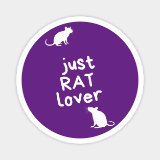 Just RAT lover - for rat lovers - white variant Magnet